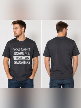Men's Charcoal Graphic Tee - You Can't Scare Me I Have Two Daughters
